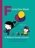 F Is for First Words: Journal