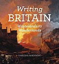 Writing Britain Wastelands to Wonderlands