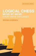 Logical Chess Move by Move Every Move Explained New Algebraic Edition