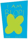 I am Blop