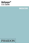 Wallpaper City Guide Moscow 2014