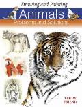 Drawing and Painting Animals: Problems and Solutions