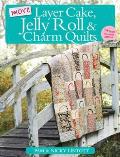 More Layer Cake Jelly Roll & Charm Quilts