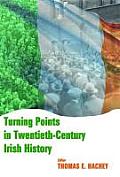 Turning Points in Twentieth-Century Irish History