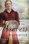 Weavers Daughter A Regency Romance Novel