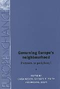 Governing Europe's Neighbourhood: Partners or Periphery?