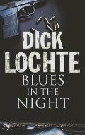 Blues in the Night: A Thriller Set Amongst the Gangs of La