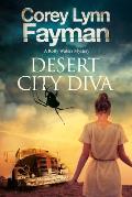 Desert City Diva: A Noir P.I. Mystery Set in California