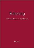 Rationing: Talk and Action in Healthcare