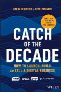 Catch of the Decade: How to Launch, Build and Sell a Digital Business