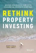Rethink Property Investing Become Financially Free with Commercial Property Investing