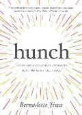 Hunch Turn Your Everyday Insights Into The Next Big Thing