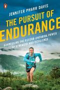 Pursuit of Endurance Harnessing the Record Breaking Power of Strength & Resilience