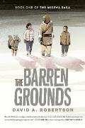 The Barren Grounds (The Misewa Saga #1)