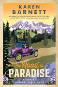 The Road to Paradise: A Vintage National Parks Novel