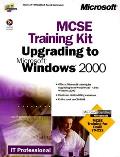 Upgrading To Microsoft Windows 2000 Mcse Kit