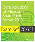 Exam Ref 70 331 Core Solutions of Microsoft SharePoint Server 2013