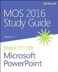 Mos 2016 Study Guide for Microsoft PowerPoint