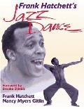 Frank Hatchetts Jazz Dance