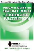 NSCA's Guide to Sport and Exercise Nutrition