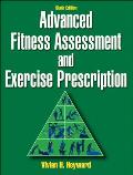 Advanced Fitness Assessment & Exercise Prescription 6th Edition
