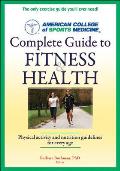 ACSMs Complete Guide to Fitness & Health