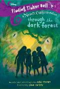 Finding Tinker Bell 02 Through the Dark Forest Disney The Never Girls