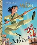 I Am Mulan (Disney Princess)