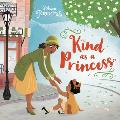 Kind as a Princess (Disney Princess)