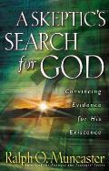 Skeptics Search for God Convincing Evidence for His Existence