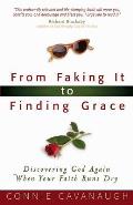 From Faking It to Finding Grace