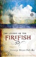 Legend Of The Firefish