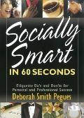 Socially Smart In 60 Seconds