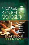 Popular Encyclopedia of Apologetics Surveying the Evidence for the Truth of Christianity