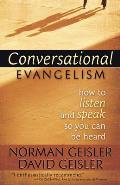 Conversational Evangelism How to Listen & Speak So You Can Be Heard