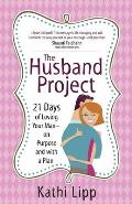 Husband Project 21 Days of Loving Your Man On Purpose & with a Plan
