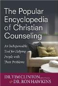 Popular Encyclopedia Of Christian Counseling An Indispensible Tool For Helping People With Their Problems