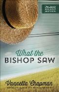 What the Bishop Saw: Volume 1