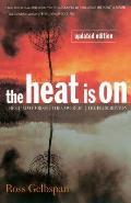 Heat Is on The Climate Crisis the Cover Up the Prescription - Signed Edition