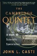 The Cambridge Quintet: A Work of Scientific Speculation