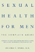 Sexual Health for Men: The Complete Guide