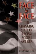 Face to Face: The Changing State of Racism Across America