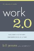 Work 2.0: Building the Future, One Employee at a Time