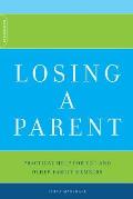 Losing a Parent Practical Help for You & Other Family Members