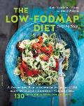 Low Fodmap Diet Step by Step A Personalized Plan to Relieve the Symptoms of Ibs & Other Digestive Disorderswith More Than 135 Deliciously Satis