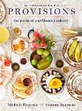 Provisions The Roots of Caribbean Cooking 150 Vegetarian Recipes