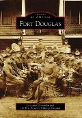 Images of America||||Fort Douglas