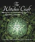 Witches Craft The Roots of Witchcraft & Magical Transformation