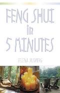Feng Shui In Five Minutes