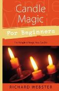 Candle Magic for Beginners The Simplest Magic You Can Do
